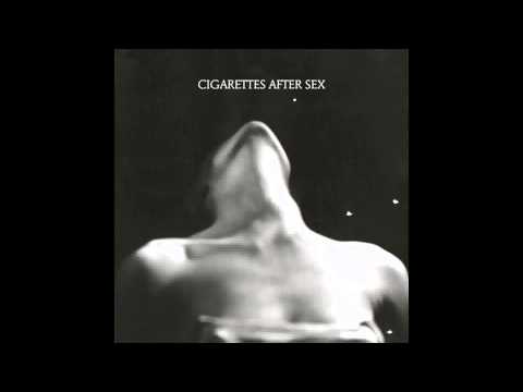 Cigarettes After Sex - I'm a Firefighter