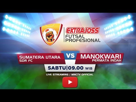 SDR FC (SUMATERA UTARA) VS PERMATA INDAH (MANOKWARI) - (FT : 1-1) Extra Joss Futsal Profesional 2018