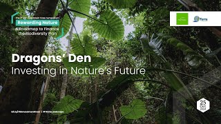 Dragons’ Den: Investing in Nature’s Future