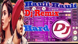 Hauli Hauli Bhul Javange Dj Remix 💞Romantic Pun