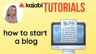 How to Start a Blog in Kajabi and Customize Blog SEO and Layout