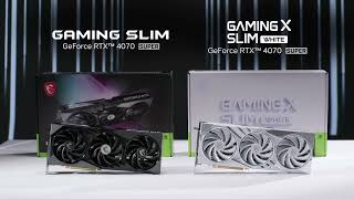 MSI GeForce RTX 4070 SUPER GAMING X SLIM - Unboxing