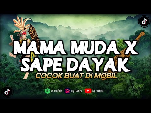 DJ MAMA MUDA X SAPE DAYAK || YANG LAGI VIRAL DI TIKTOK @Reformandaa - COCOK BUAT DI MOBIL 