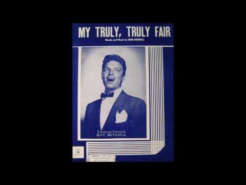Guy Mitchell - My Truly, Truly Fair (1951)