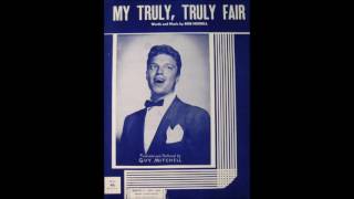 Guy Mitchell - My Truly, Truly Fair (1951)