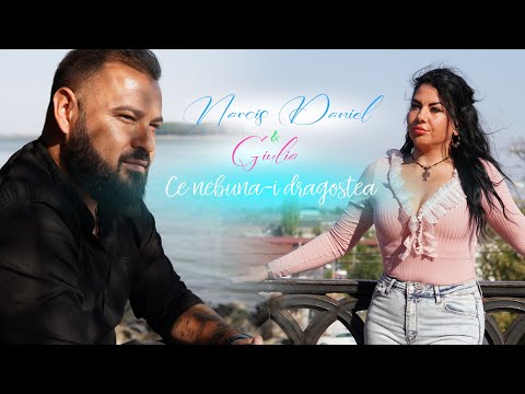 Narcis Daniel si Giulia Iordache - Ce nebuna-i dragostea | Official 2023