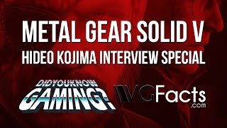 Metal Gear Solid V Hideo Kojima Interview Special - DidYouKnowGaming VG Facts