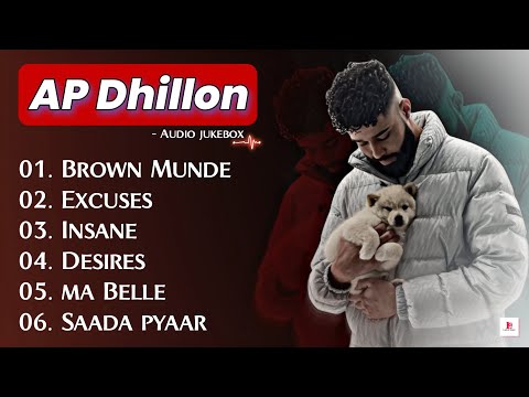 Best of Ap Dhillon || Ap Dhillon (Top 6) 💥Songs || Husun tera to na hare, Brown Munde