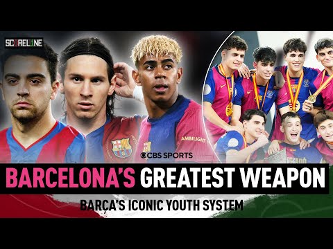 LEGEND of La Masia | How Barcelona's youth academy cranks out some of Europe's top stars | Scoreline