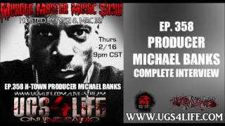 EP 358 PRODUCER MICHAEL BANKS COMPLETE INTERVIEW