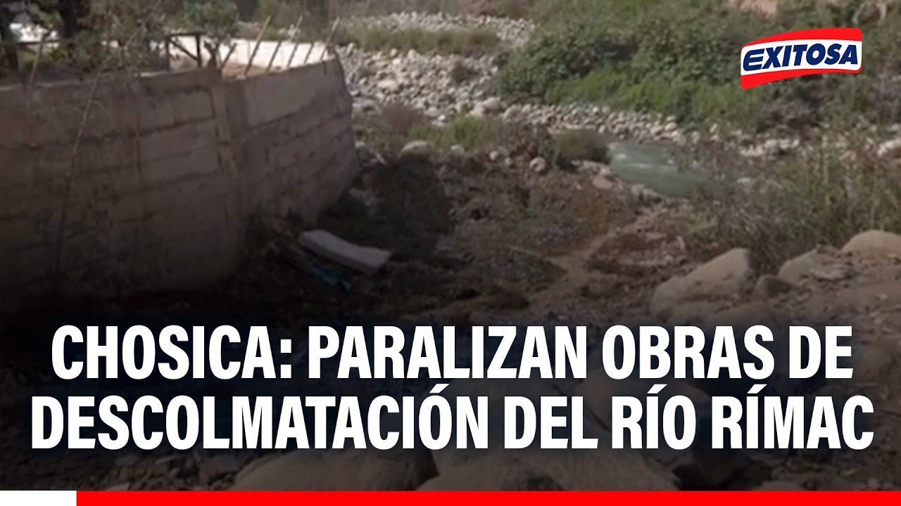 🔴🔵 Chosica: paralizan obras de descolmatación del río Rímac por falta de combustible