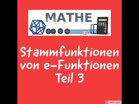 ‌Stammfunktionen von e-Funktionen Teil 3: Formansatz