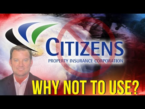 Florida Homeowners Insurance Crisis: Part 2 ~ 4 Reason Not To Use Citizens Insurance
