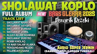 Download lagu KUMPULAN SHOLAWAT MERDU SPESIAL PENARIK REZEKI MUSTAJAB 2025 | DANGDUT KOPLO BASS GLERRR FULL ALBUM mp3 Download lagu KUMPULAN SHOLAWAT MERDU SPESIAL PENARIK REZEKI MUSTAJAB 2025 | DANGDUT KOPLO BASS GLERRR FULL ALBUM mp3