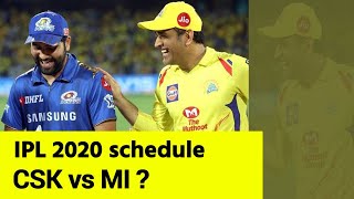 IPL 2020 Schedule: पहला मैच मुंबई इंडियंस (MI) बनाम चेन्‍नई सुपरकिंग्‍स (CSK)!| IPL First Match 2020