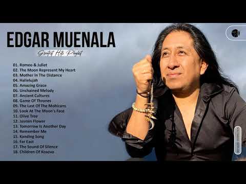 Edgar Muenala Greatest Hits Full Abum 2021 - The Best Song Of Edgar Muenala - Best Pan flute Music