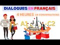Conversations pour apprendre le Français - 4 Heures de pratique orale - Apprends et progresse rapide