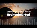 Brandy Feat Wanya Morris Brokenhearted Lyrics