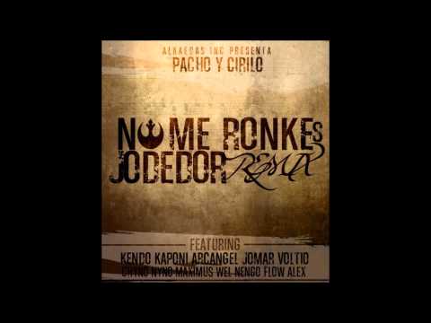 No Me Ronke De Jodedor (Official Remix)