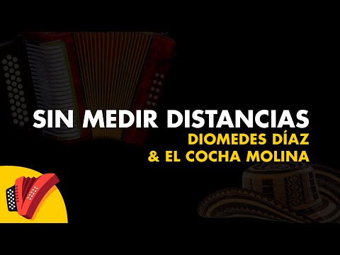 Sin Medir Distancias, Diomedes Díaz y El Cocha Molina, Video Letra - Sentir Vallenato