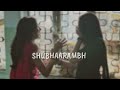 shubhaarambh | sped up