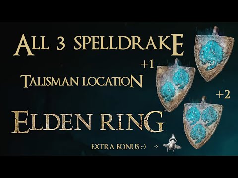 Elden Ring - All 3 Spelldrake Talisman Locations + Extra Bonus :)