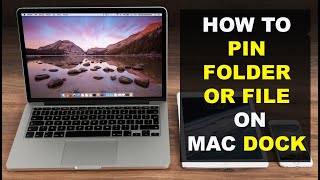 How To Pin a Folder/File on Macbook Dock (2022)