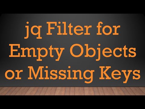 jq Filter for Empty Objects or Missing Keys