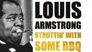 Louis Armstrong - Struttin' With Some BBQ Suite