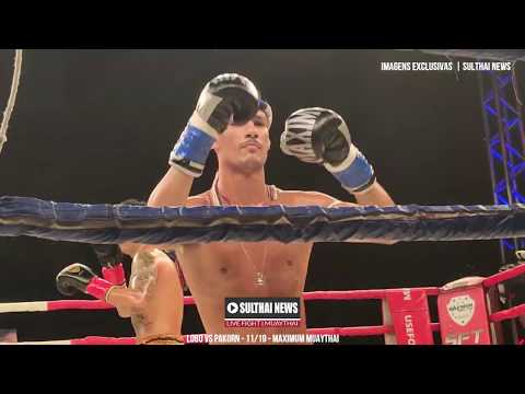 Momentos da Luta - Lobo vs Pakorn | Brazil - Maximum Muaythai-