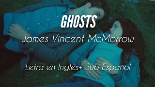 Ghosts-James Vincent McMorrow//Letra en Inglés+ Sub Español