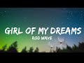 1 Hour Rod Wave Girl Of My Dreams Lyrics Lyrical Harmony