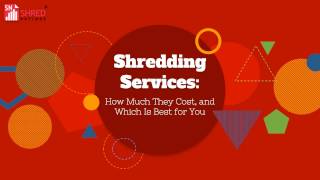 How Much Shredding Costs, and How to Tell Which Type Is Right for You