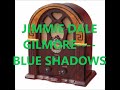 JIMMIE DALE GILMORE    BLUE SHADOWS