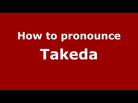How to pronounce Takeda