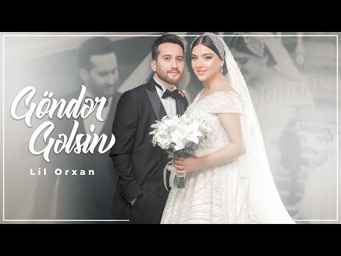 Lil Orxan-Göndər Gəlsin (Official Video)