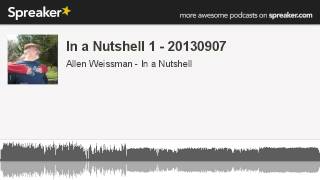 In a Nutshell 1 - 20130907 (made with Spreaker)