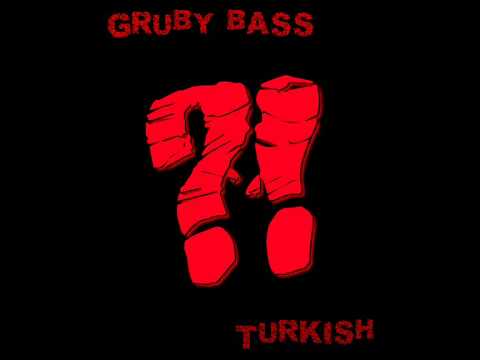 Gruby Bass & Turkish feat. Gona "?!" : Monolog