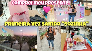 PRIMEIRA VEZ QUE SAI SOZINHA/ MEU PRESENTE NA WEPINK😍 COMPRINHAS PASSEIO✨