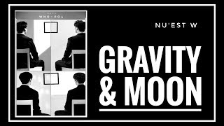 Download lagu [INDO SUB] NU'EST W - 'GRAVITY & MOON' Lyric (Terjemahan) mp3