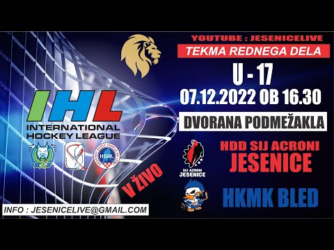 HOKEJ NA LEDU  U - 17   SIJ ACRONI JESENICE - HKMK BLED