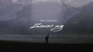 Ero Tonoyan - Zinvori erg (2022)