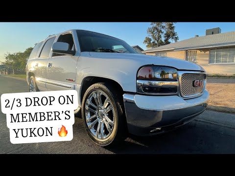 2/3 Drop on a GMC Yukon!!