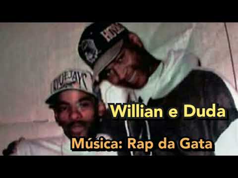 RAP DA GATA - WILLIAM E DUDA