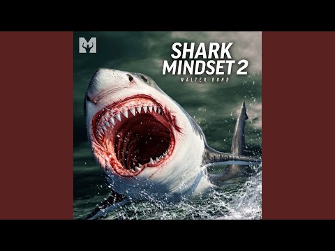 Shark Mindset 2 (Motivational Speech)