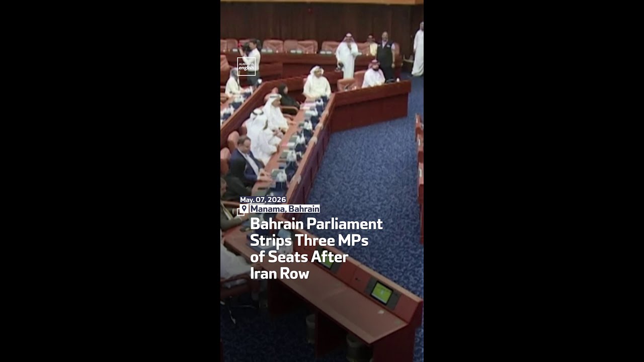 Video | Bahrain Parliament Strips Three MPs of Seats After Iran Row