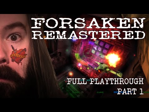 Forsaken Remastered - PC - Full Playthrough - Part 1