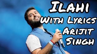 ILAHI : ( Yeh Jawaani Hai Deewani ) With Lyrics | Arijit , Pritam , Ranbir  , Deepika  , Aditya Roy