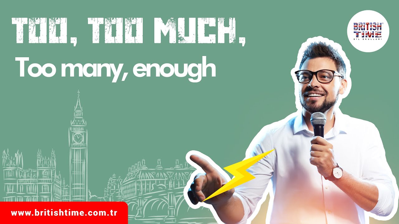 Too, too much, too many, enough