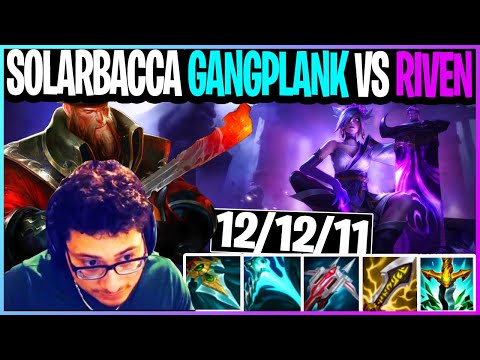 SOLARBACCA Gangplank Vs Riven MASTER